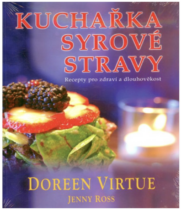 Fontána Kuchárka surovej stravy - Doreen Virtue, Jenny Ross